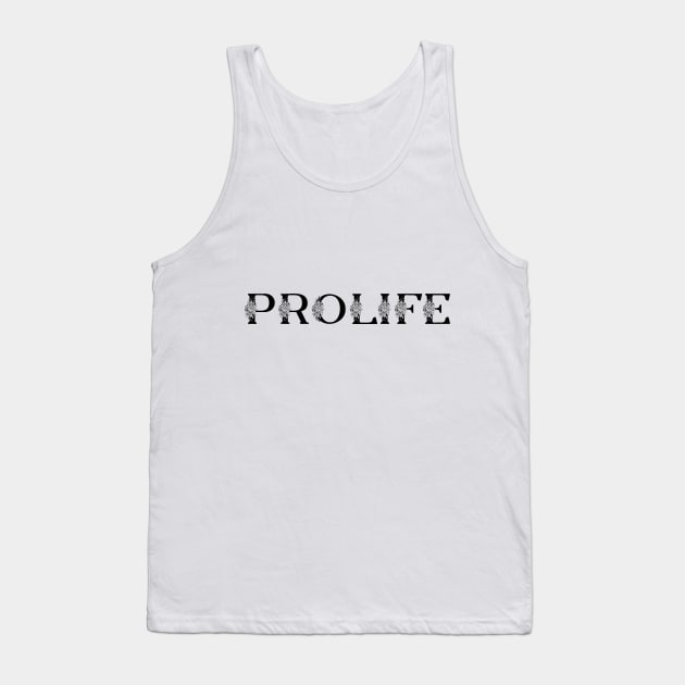 PROLIFE Tank Top by SmartCraftCo